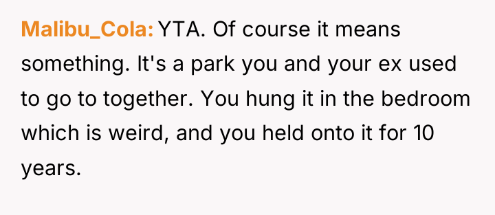 Malibu_Cola YTA. Of course it means something. It's a park...