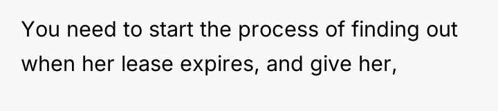 You need to start the process of finding out when...