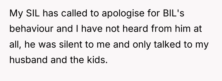 My SIL has called to apologise for BIL's behaviour and...
