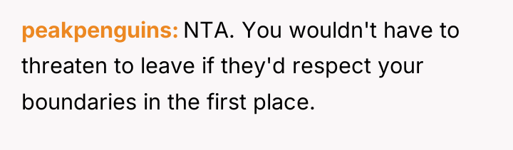 peakpenguins NTA. You wouldn't have to threaten to leave if...