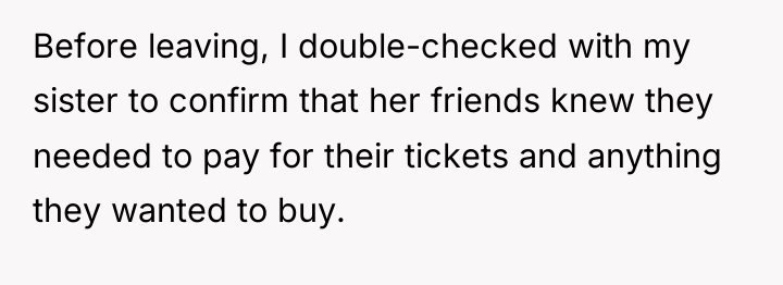 Before leaving, I double-checked with my sister to confirm that...