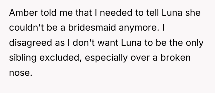 Amber told me that I needed to tell Luna she...