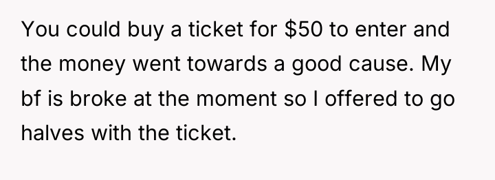 You could buy a ticket for $50 to enter and...