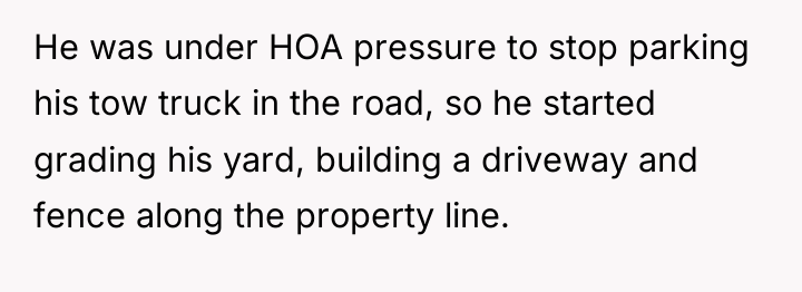 He was under HOA pressure to stop parking his tow...