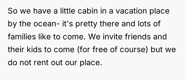So we have a little cabin in a vacation place...