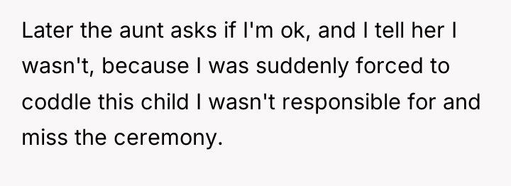 Later the aunt asks if I'm ok, and I tell...