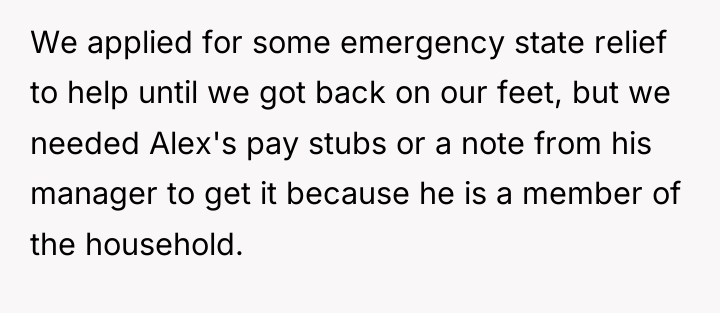 We applied for some emergency state relief to help until...