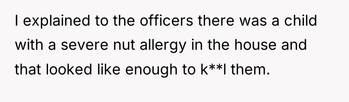 I explained to the officers there was a child with...