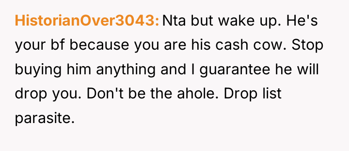 HistorianOver3043 Nta but wake up. He's your bf because you...