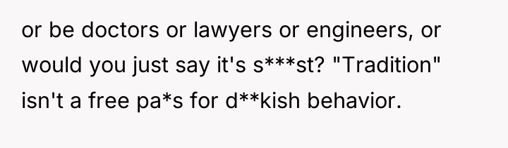 or be doctors or lawyers or engineers, or would you...