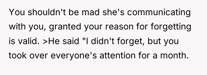 You shouldn't be mad she's communicating with you, granted your...