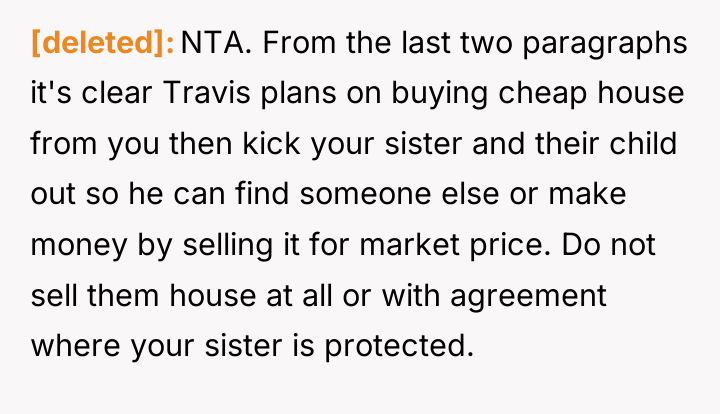 [deleted] NTA. From the last two paragraphs it's clear Travis...