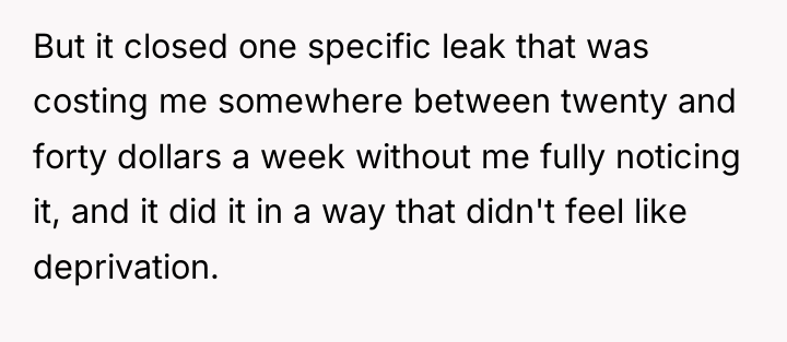 But it closed one specific leak that was costing me...