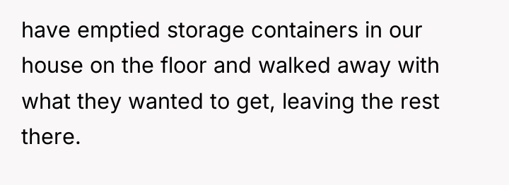 have emptied storage containers in our house on the floor...