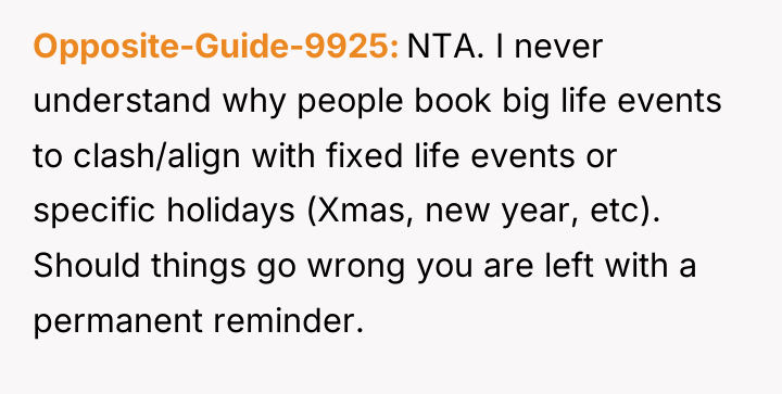Opposite-Guide-9925 NTA. I never understand why people book big life...