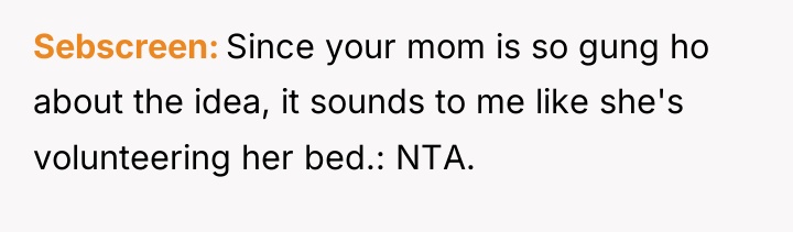 Sebscreen Since your mom is so gung ho about the...