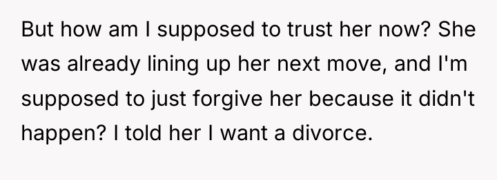 But how am I supposed to trust her now? She...