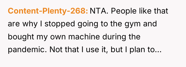 Content-Plenty-268 NTA. People like that are why I stopped going...