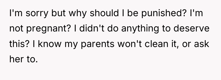 I'm sorry but why should I be punished? I'm not...