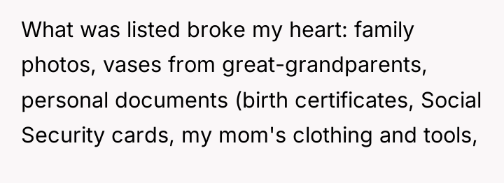 What was listed broke my heart: family photos, vases from...