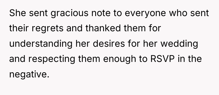 She sent gracious note to everyone who sent their regrets...