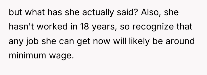 but what has she actually said? Also, she hasn't worked...