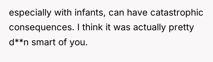 especially with infants, can have catastrophic consequences. I think it...