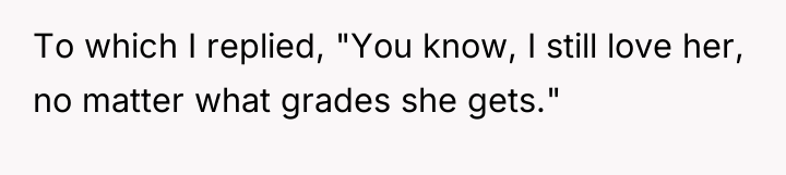 To which I replied, "You know, I still love her,...