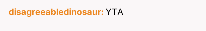 disagreeabledinosaur YTA