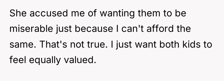 She accused me of wanting them to be miserable just...