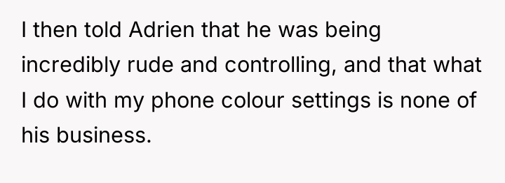 I then told Adrien that he was being incredibly rude...