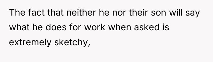 The fact that neither he nor their son will say...