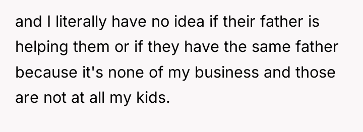 and I literally have no idea if their father is...