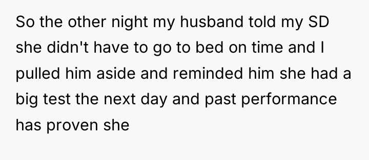 So the other night my husband told my SD she...