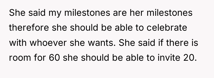 She said my milestones are her milestones therefore she should...