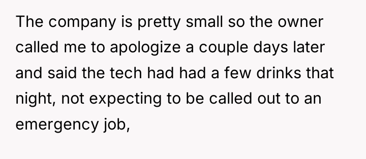 The company is pretty small so the owner called me...