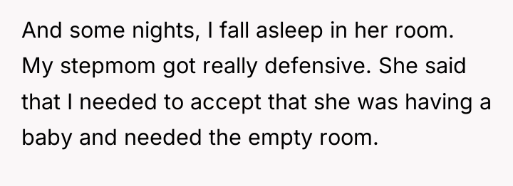 And some nights, I fall asleep in her room. My...