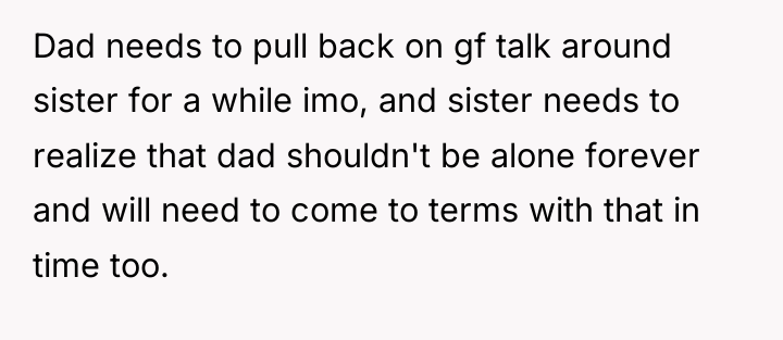 Dad needs to pull back on gf talk around sister...