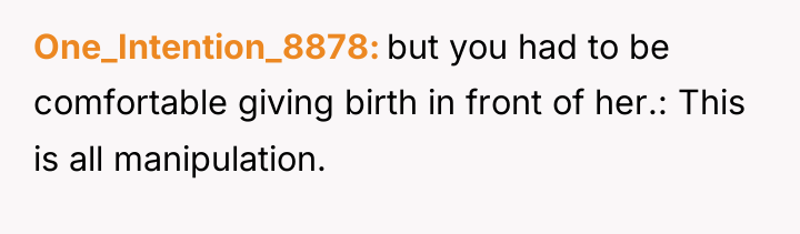 One_Intention_8878 but you had to be comfortable giving birth in...