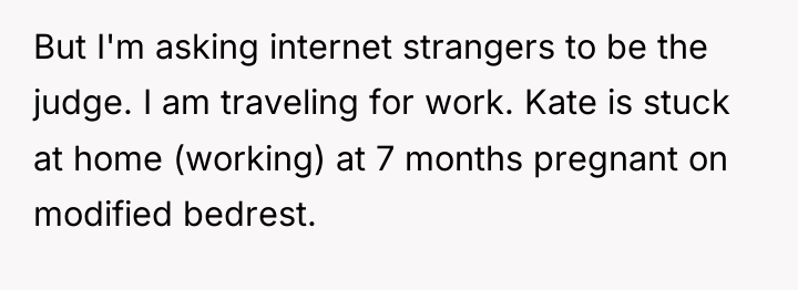 But I'm asking internet strangers to be the judge. I...