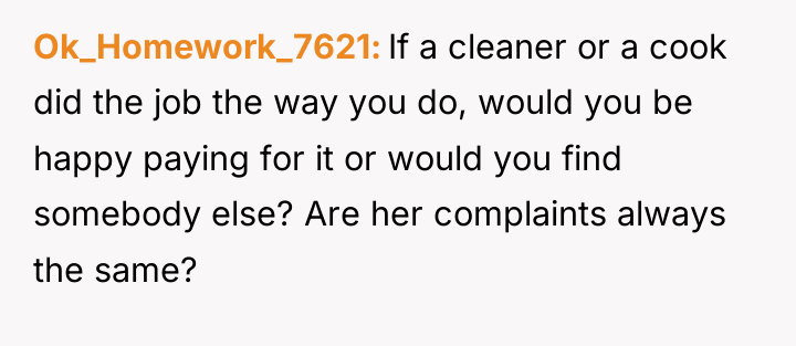 Ok_Homework_7621 If a cleaner or a cook did the job...