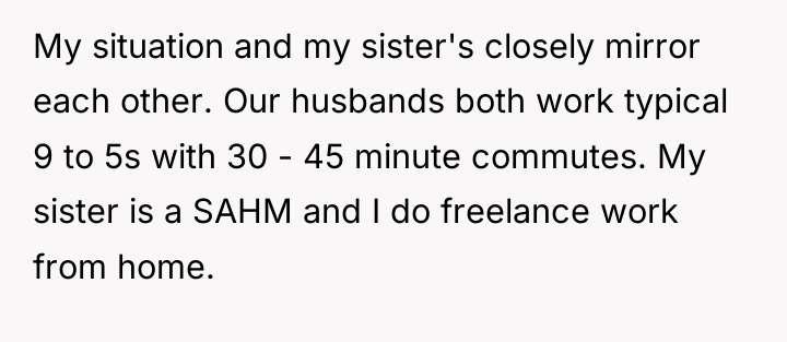 My situation and my sister's closely mirror each other. Our...