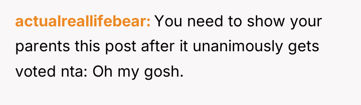 actualreallifebear You need to show your parents this post after...