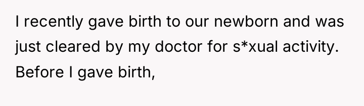 I recently gave birth to our newborn and was just...