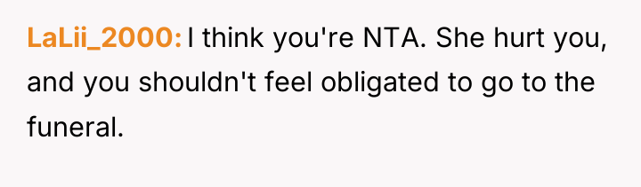 LaLii_2000 I think you're NTA. She hurt you, and you...