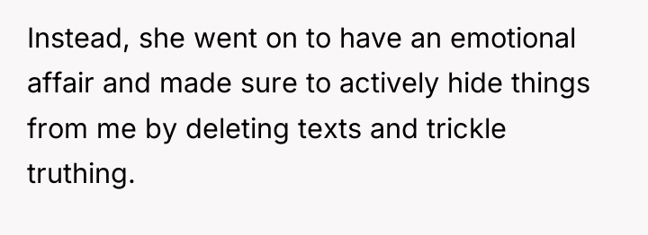 Instead, she went on to have an emotional affair and...