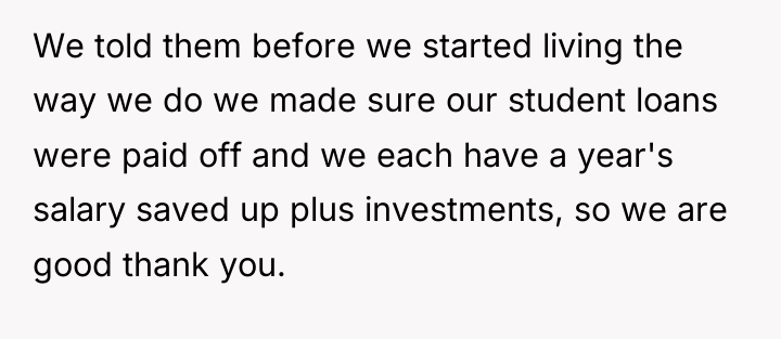 We told them before we started living the way we...