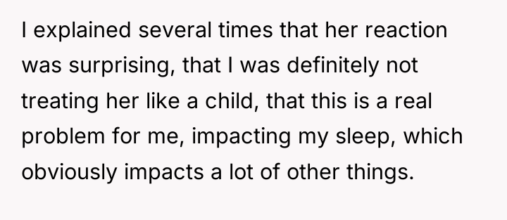 I explained several times that her reaction was surprising, that...