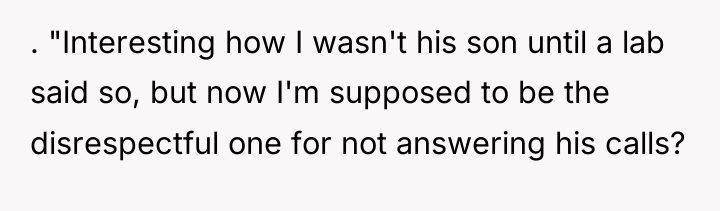 . "Interesting how I wasn't his son until a lab...