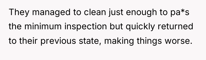 They managed to clean just enough to pa*s the minimum...